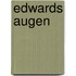 Edwards Augen