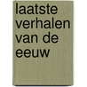 Laatste verhalen van de eeuw