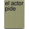 El Actor Pide door Jorge Eines