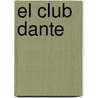 El Club Dante door Matthew Pearl