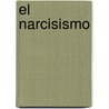 El Narcisismo by Jeremy Holmes