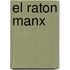 El Raton Manx