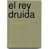 El Rey Druida door Norman Spinrad