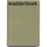 Waddenboek door Jan Wolkers