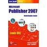 Leer jezelf SNEL MS Publisher 2007 door E. Olij