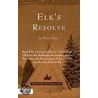 Elk's Resolve door Elaine Littau