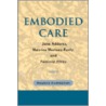 Embodied Care door Maurice Hamington
