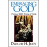 Embracing God door Dwight Judy