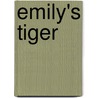 Emily's Tiger door Miriam Latimer