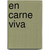 En Carne Viva door Susanna Moore