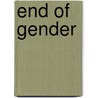 End Of Gender door Shari Thurer