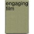 Engaging Film