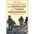De vergeten geschiedenis van Nederland in de Tweede Wereldoorlog