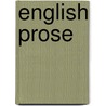 English Prose door Frederick William Roe