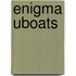 Enigma Uboats
