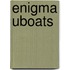 Enigma Uboats