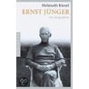 Ernst Jünger door Helmuth Kiesel