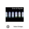 Eros & Psyche door Robert Bridges