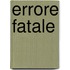 Errore fatale