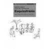Esquizofrenia by Julian Leff