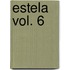 Estela Vol. 6