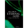 Eternal God P door Paul Helm