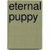 Eternal Puppy door Janice Willard