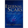 Eternal Scars door Ryan Habbena