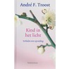Kind in het licht by A.F. Troost