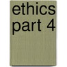 Ethics Part 4 by Benedictus de Spinoza