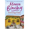 Evening Class by Maeve Maeve Binchy