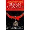 Evil Breeding door Susan Conant