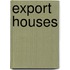 Export Houses
