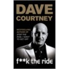 F**K The Ride door Dave Courtney