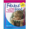 Fabulous Food door Pamela Byrne Schiller