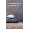 Zenmanagement in de praktijk by R. Ritskes