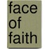 Face of Faith