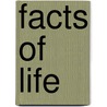 Facts Of Life door Susan Meridith