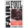 Fair and Foul by Stanley Eitzen