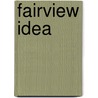 Fairview Idea door Herbert Quick