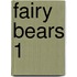 Fairy Bears 1