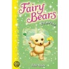 Fairy Bears 5 by Mr Julie Sykes