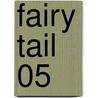 Fairy Tail 05 by Hiro Mashima