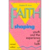 Faith Shaping door Stephen D. Jones