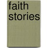 Faith Stories by Unknown