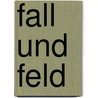 Fall und Feld by Regina Rätz-Heinisch