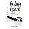 Falling Apart by Michael P. Crane