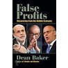 False Profits door Dean Baker