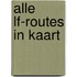 Alle LF-routes in kaart