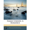 Family Creeds by William McDonnell